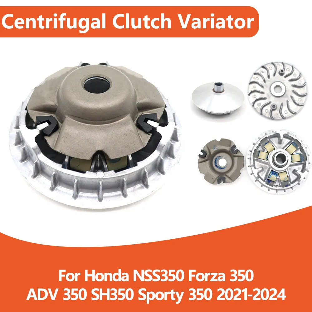Motorcycle Centrifugal Front Clutch Variator Kit For Honda NSS350 Forza350 SH350 Sporty 350 ADV NSS Forza 350 Accessories