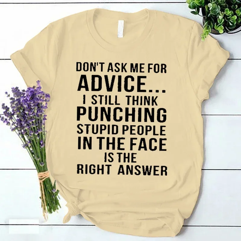 Don\'t Ask Me for Advice T Shirt Funny Saying Women Clothing Ulzzang Vintage Streetwear Female Summer Y2k Tops Ladies Tee Shirts