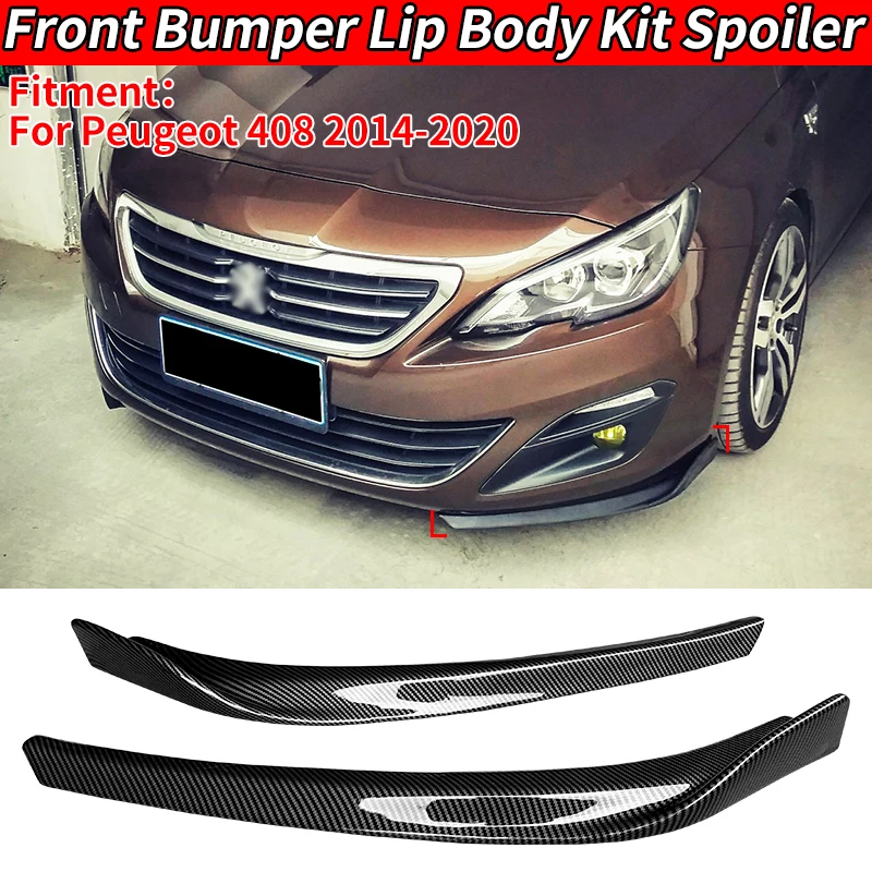 For Peugeot 408 2014-2020 2018 Car Front Bumper Lip Splitter Spoiler Body Kit Accessories Carbon Fiber Gloss Scratch Protector