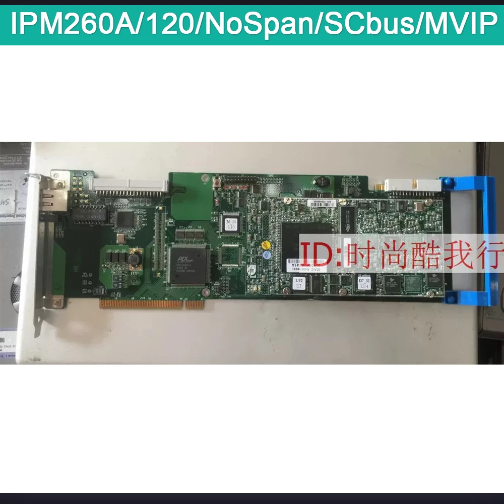Perfect test Stable performance IPM260A/120/NoSpan/SCbus/MVIP