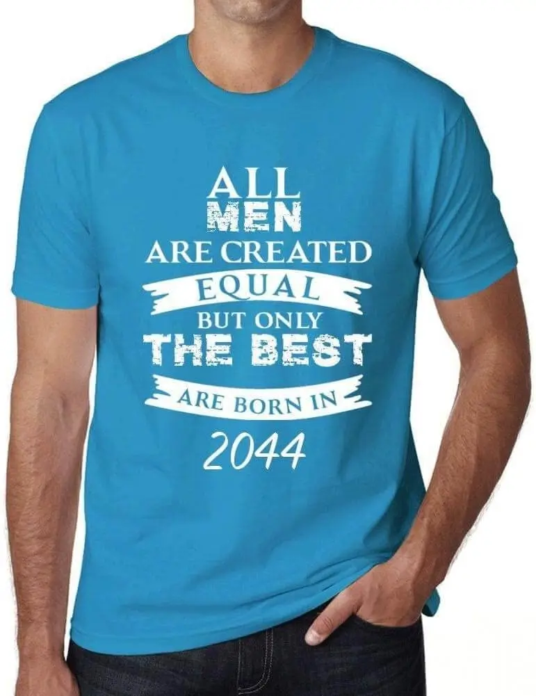 Men's Graphic T-Shirt All Men are Created Equal but Only The Best are Born in 2044 Aqua XXL