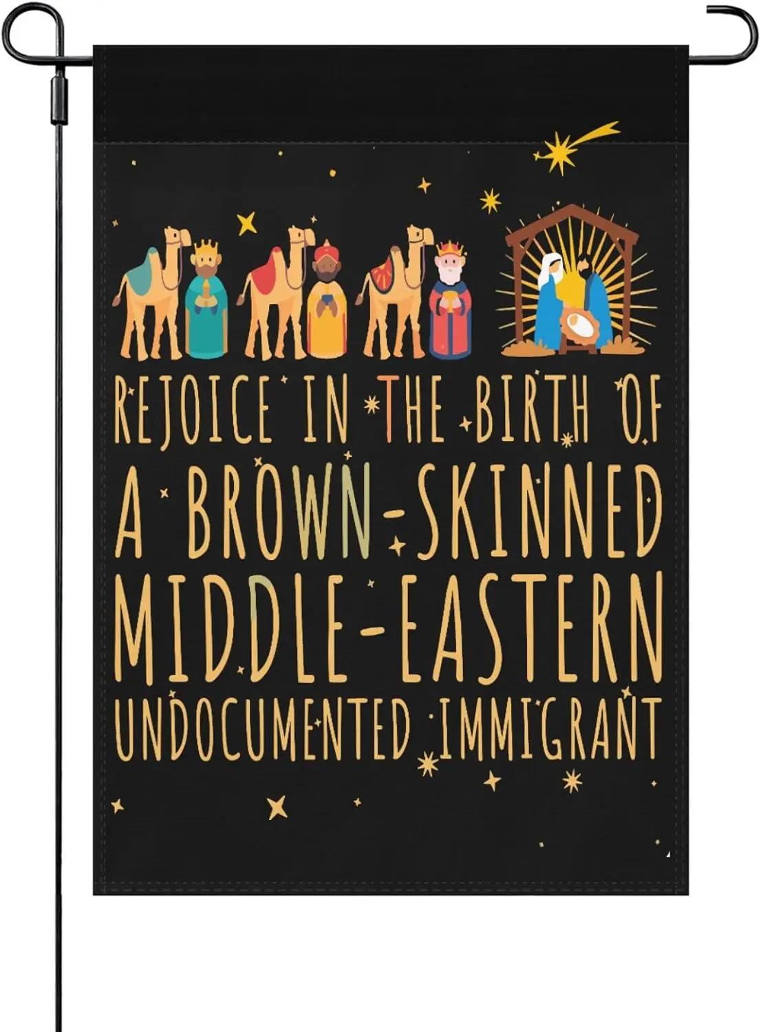 Rejoice in the Birth of a Brown Skinned Middle Eastern Undocumented Immigrant Jesus Christmas Garden Flag for Outside 12x18  yyi