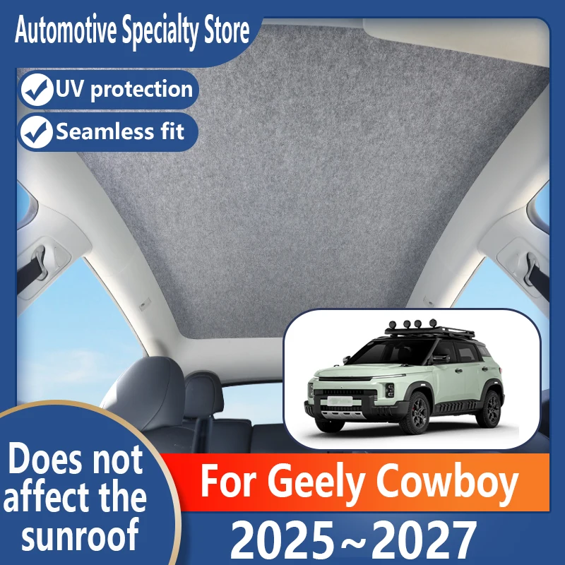For Geely Cowboy 2025~2027 2026 Car Panoramic Sunroof Insulation Roof Visor Electrostatic Adsorption Fabric Protection Anti-UV