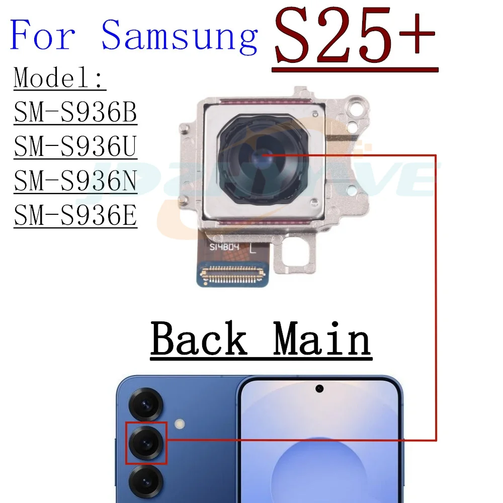 

Передняя задняя камера для Samsung Galaxy S25 + S936B S936U S936N Фронтальная селфи Широкая основная задняя камера Модуль гибкого кабеля Запчасти
