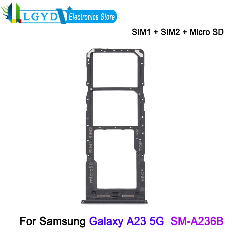 Dual SIM Card Tray For Samsung Galaxy A23 5G SM-A236B Phone SIM1 + SIM2 + Micro SD Card Tray Replacement Part