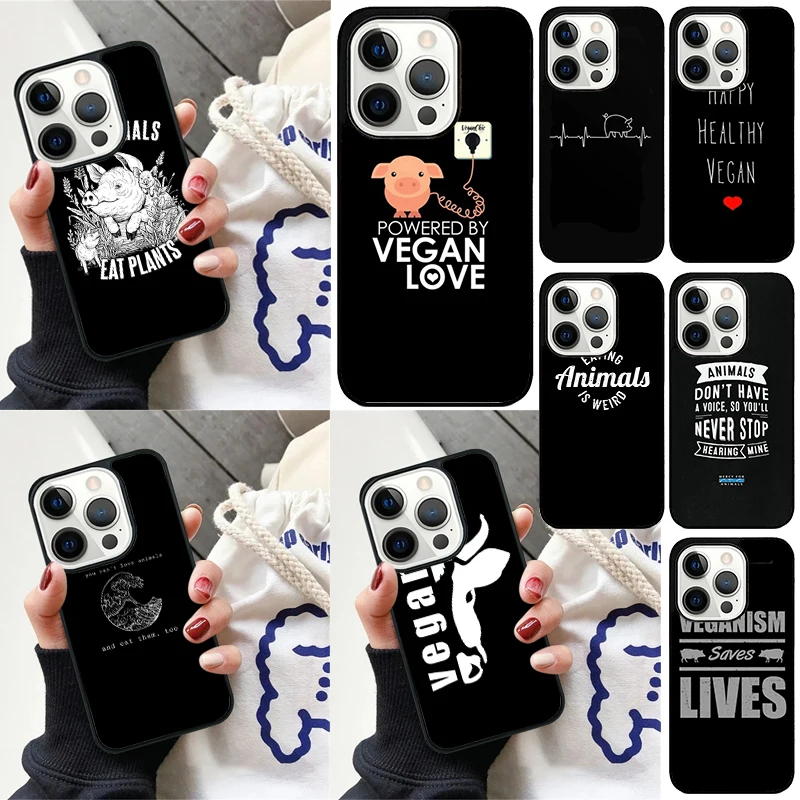 Vegan Vegetarians Animal Love Quotes Phone Case for iPhone 16 15 14 12 13 mini PLUS X XS XR 11 PRO MAX Cover Fundas