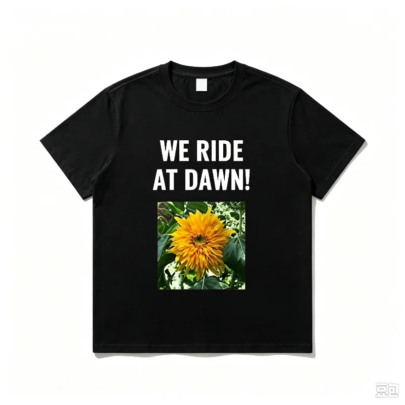 Retro We Ride At Dawn Sunflower Graphic T Shirt Funny Quote Floral Meme Print Unisex Oversized Casual Short Sleeve Daily Tee Top