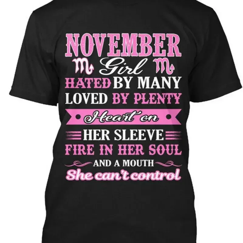 November Girl Hated By Many Swea M Loved Plenty T Shirt Made in USA S to 5XL