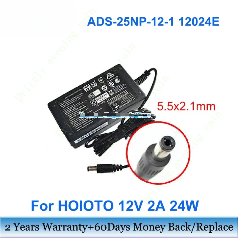 Original 24W 12v 2A Switching AC/DC power adapter ADS-25NP-12-1 12024e for hoioto ADP24-12A 5.5x2.1mm charger