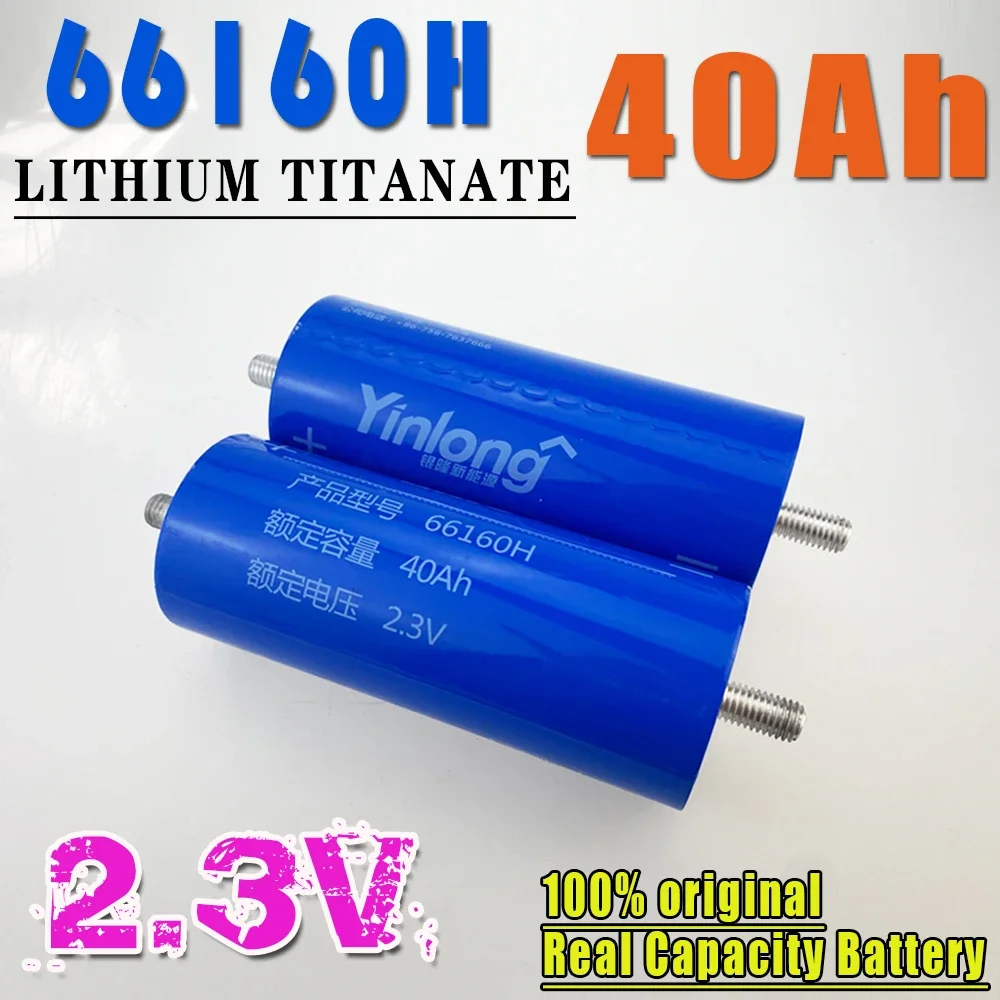 

66160H 2.3V 40Ah 100% Original Real Capacity Yinlong Lithium Titanate LTO Battery Cell for Car Audio Solar Energy Syste