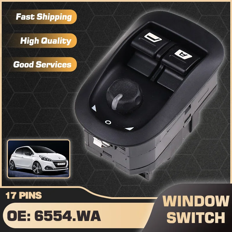 

Master Power Window Switch Control Button For Peugeot 206 SW CC Saloon Hatchback 1998-2016 6554.WA 6554.WH 96622541XT 17 Pins