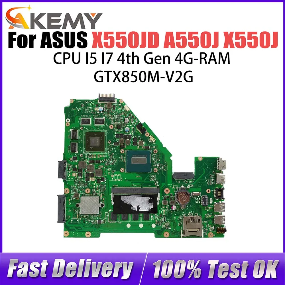 

X550JD Mainboard For ASUS X550JK FX50J A550J X550J Laptop Motherboard I5 I7-4th CPU 4G-RAM GTX850M GPU V2G