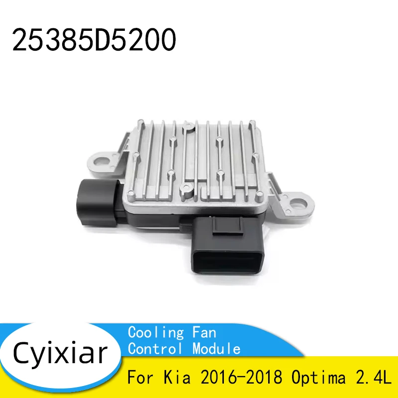 

Brand New 25385D5200 25385-D5200 Engine Cooling Fan Control Module For Kia 2016-2018 Optima 2.4L