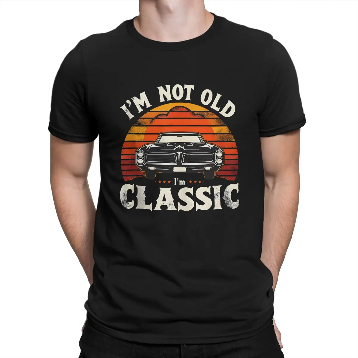 Im Not Old Im Car Special TShirt Classic Cars Casual T Shirt Hot Sale Stuff For Men Women