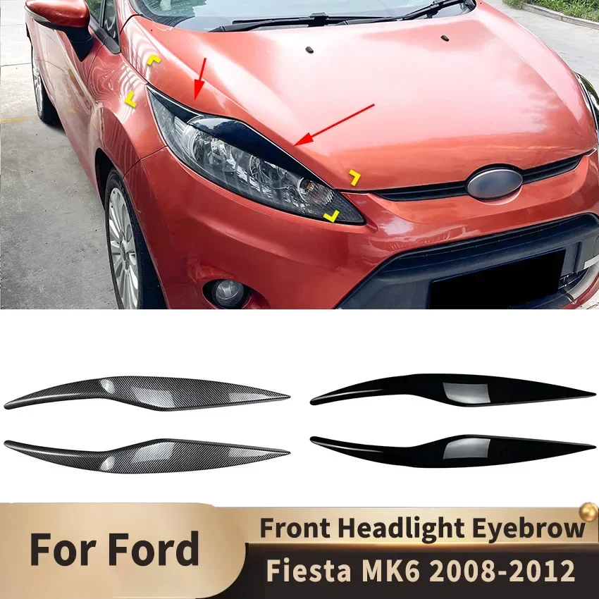

For Ford Fiesta MK6 2008-2012 Front Headlight Eyebrow Eyelids Light Stickers Lamp Cover ABS High Quality Accessories
