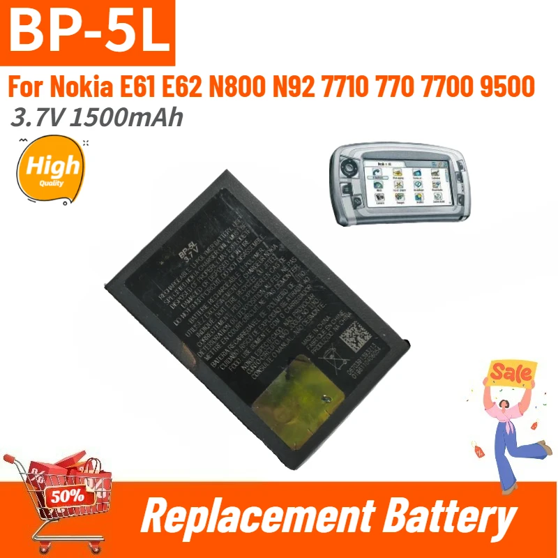 

BP-5L High Quality Replacement Battery 3.7V 1500mAh for Nokia E61 E62 N800 N92 7710 770 7700 9500 Brand New Replacement Battery
