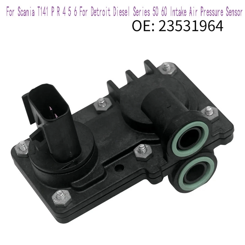 

23531964 Truck Pressure Sensor For Scania T141 P R 4 5 6 For Detroit Diesel Series 50 60 Intake Air Pressure Sensor