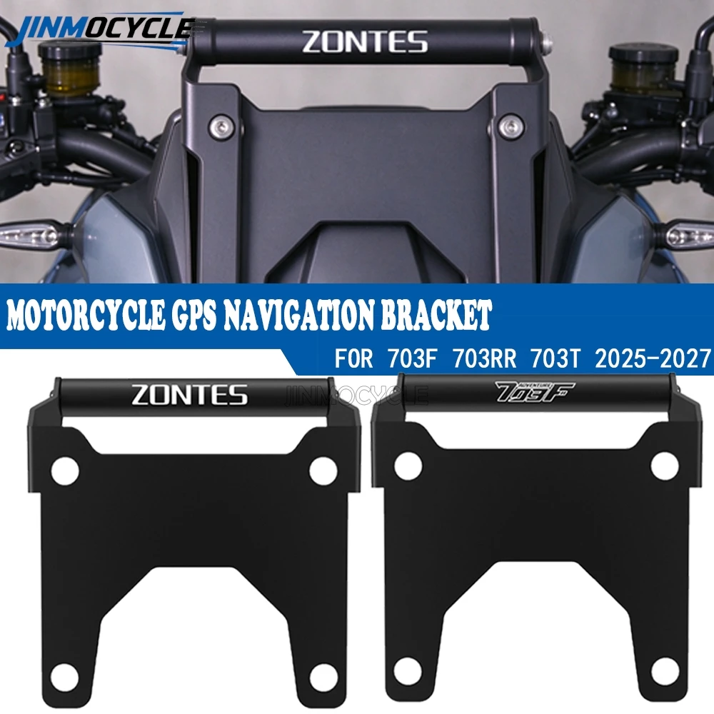 For ZONTES 703F 703T 2025 2026 2027 703RR JINMOCYCLE Navigation Bracket GPS Mobile Phone Stand Anti Shake Brackets Accessories