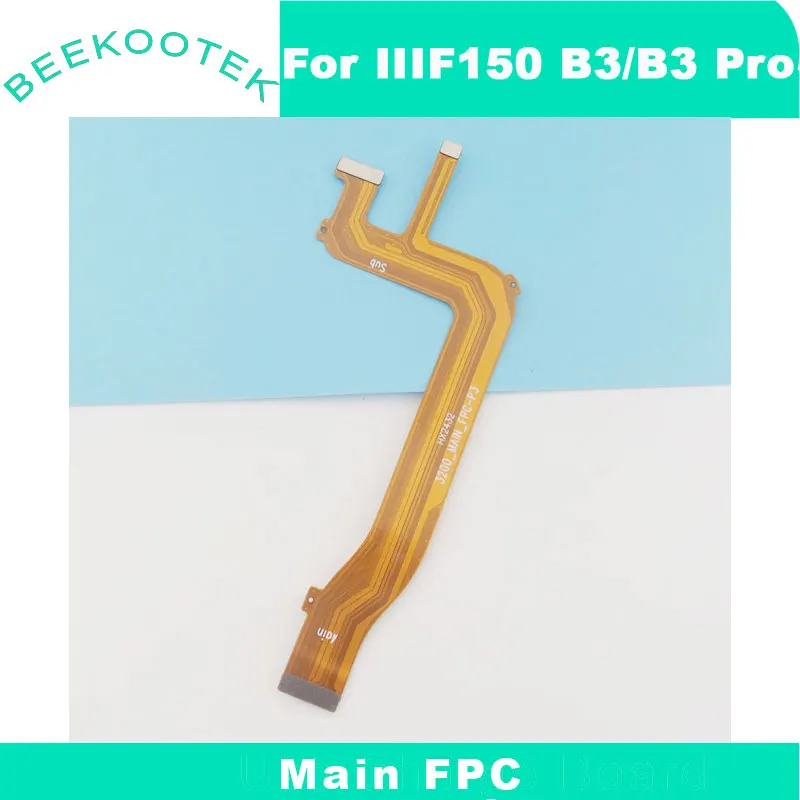 New Original IIIF150 B3 B3 Pro Main FPC Connect Motherboard Cable flex FPC For IIIF150 B3 Smart Phone