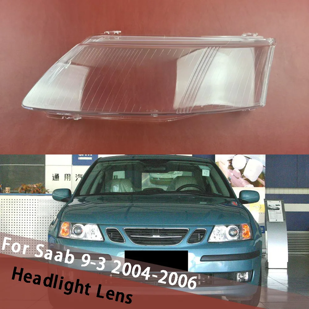 

For Saab 9-3 2004 2005 2006 Car Accessories Headlight Lens Cover Headlamp Shell Lampshade Transparent Shade Mask Plexiglass