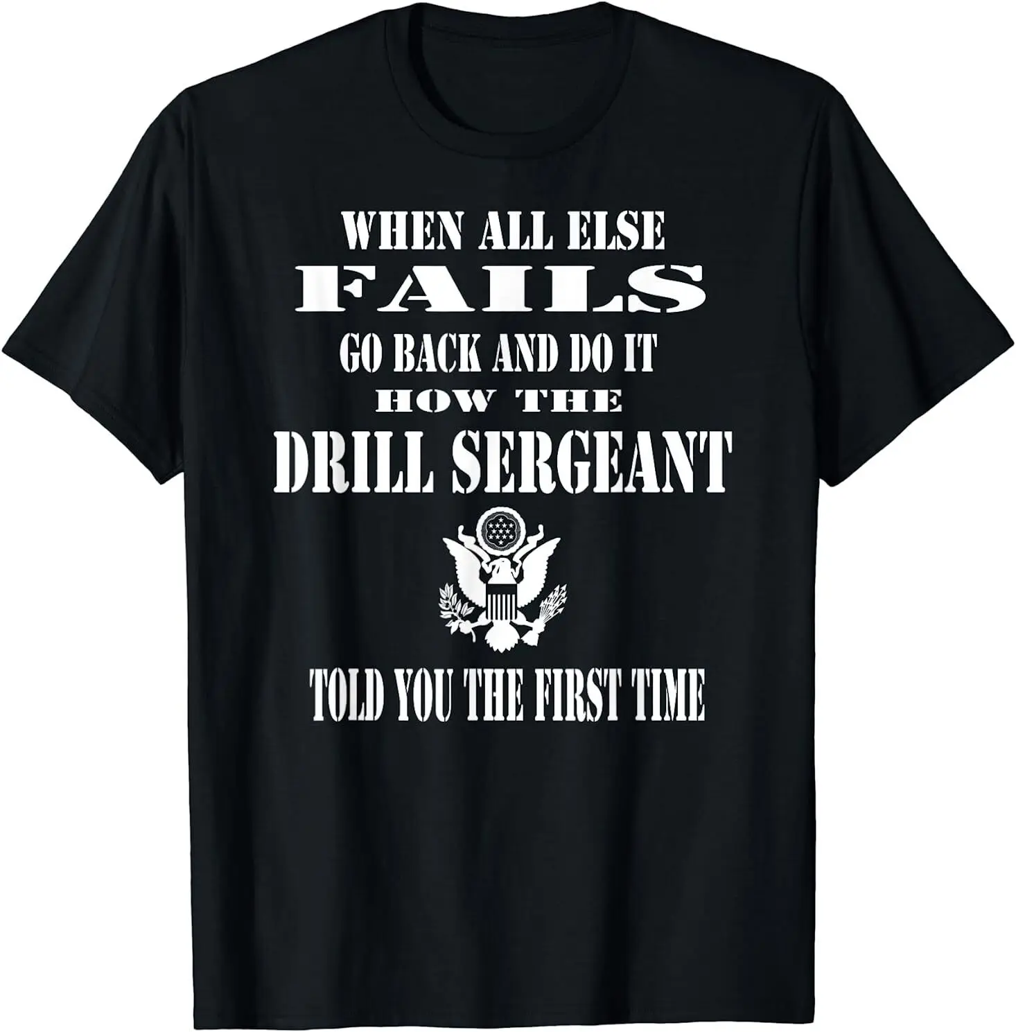 NEW LIMITED Army Drill Sergeant T Shirt Idea Instructor S 3XL long or short sleeves