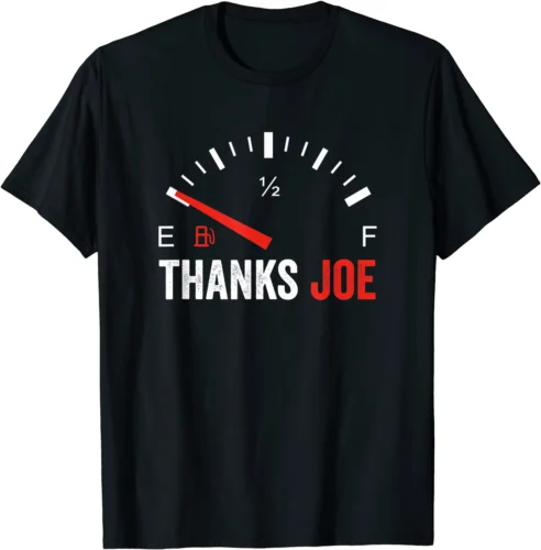 Anti Biden Shirt - Thanks Joe Gas Prices Protest T-Shirt S-5XL