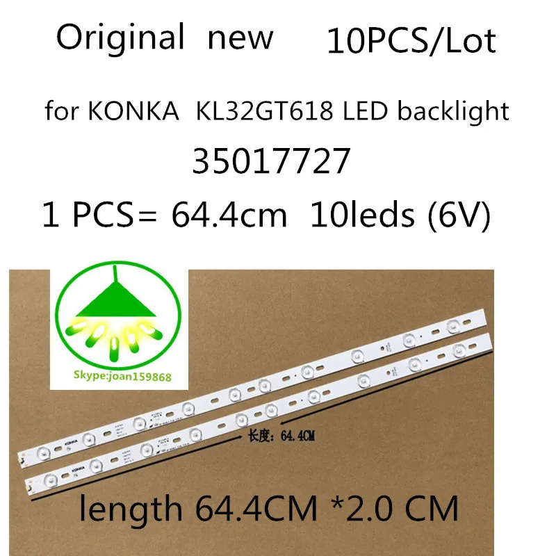 

10 PCS/Lot Original New good quality for KONKA KL32GT618 LED backlight 35017727 10leds (6V) 64.4cm Free shipping