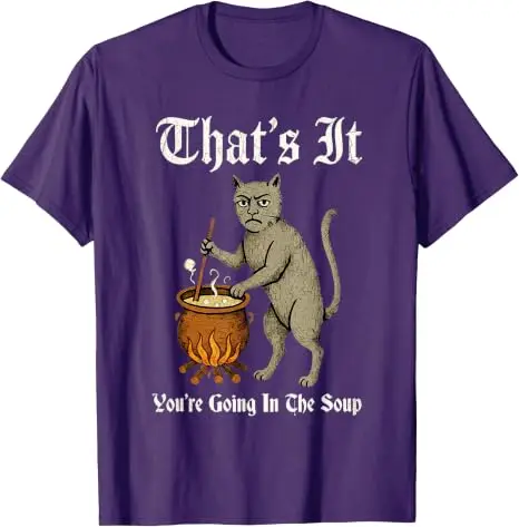 Mittelalterliches Katzen-T-Shirt mit lustigem Spruch „That's It You're Going in The Soup“, Y2k Art Cook Gag Neuheitsgeschenk, Humor-Halloween-Kostüm-T-Shirts – Detail 14