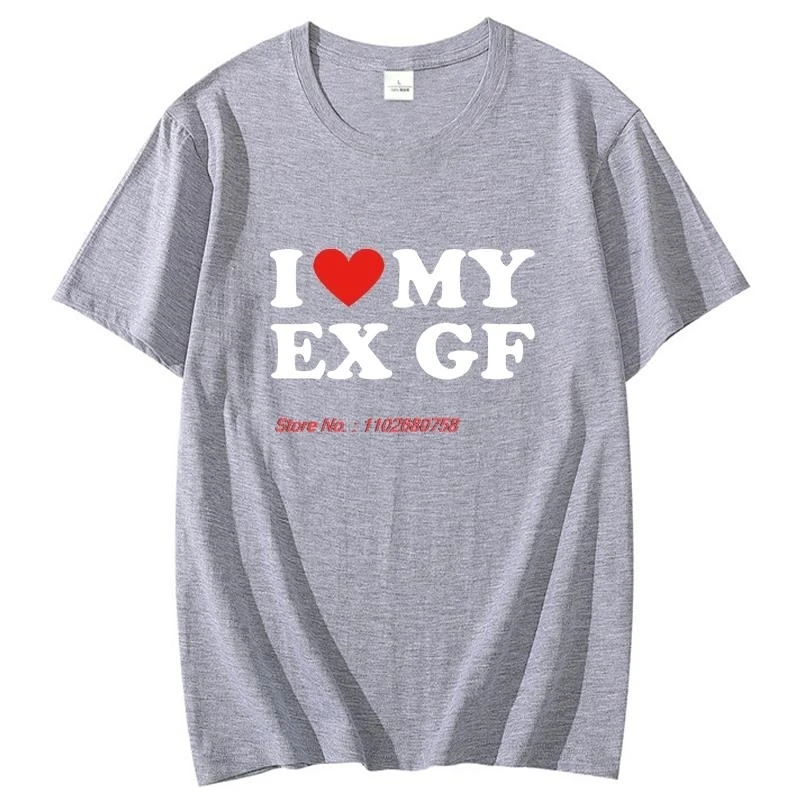 I Heart My Ex Gf I Love My Ex Girlfriend T Shirts Graphic Streetwear Short Sleeve Birthday Gifts Summer Mens Print T Shirt view 6