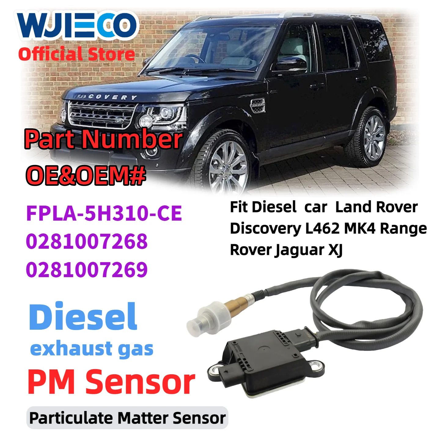 

WJIECO PM Sensor FPLA-5H310-CE Particulate Sensor For Diesel car Land RoverDiscovery L462 MK4 RangeRover Jaguar Xj 0281007268