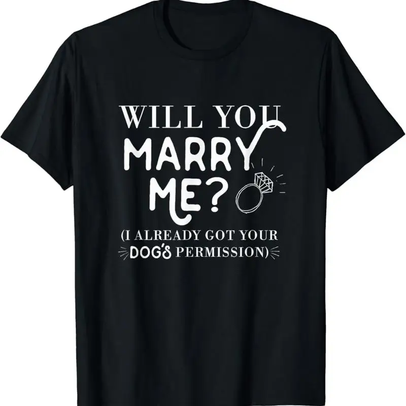 Funny Proposal T Shirt for Men Will You Marry Me Dog Love