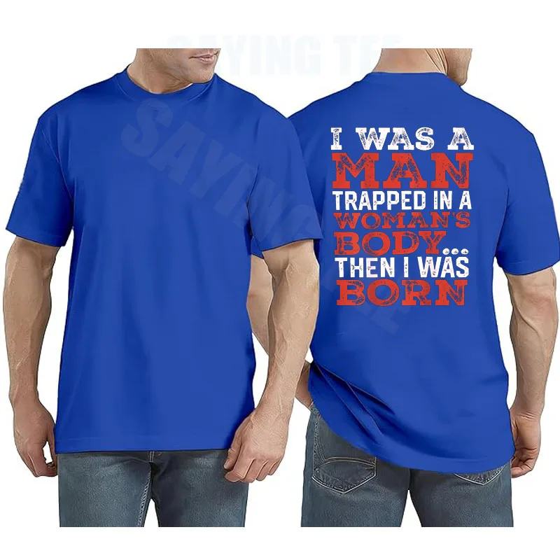 Ich war ein Mann, der in einem Frauenkörper gefangen war, dann wurde ich geboren T-Shirt Y2k Vintage Personalisiertes Spruch-T-Shirt Herrenmode Humor T-Shirts – Detail 6