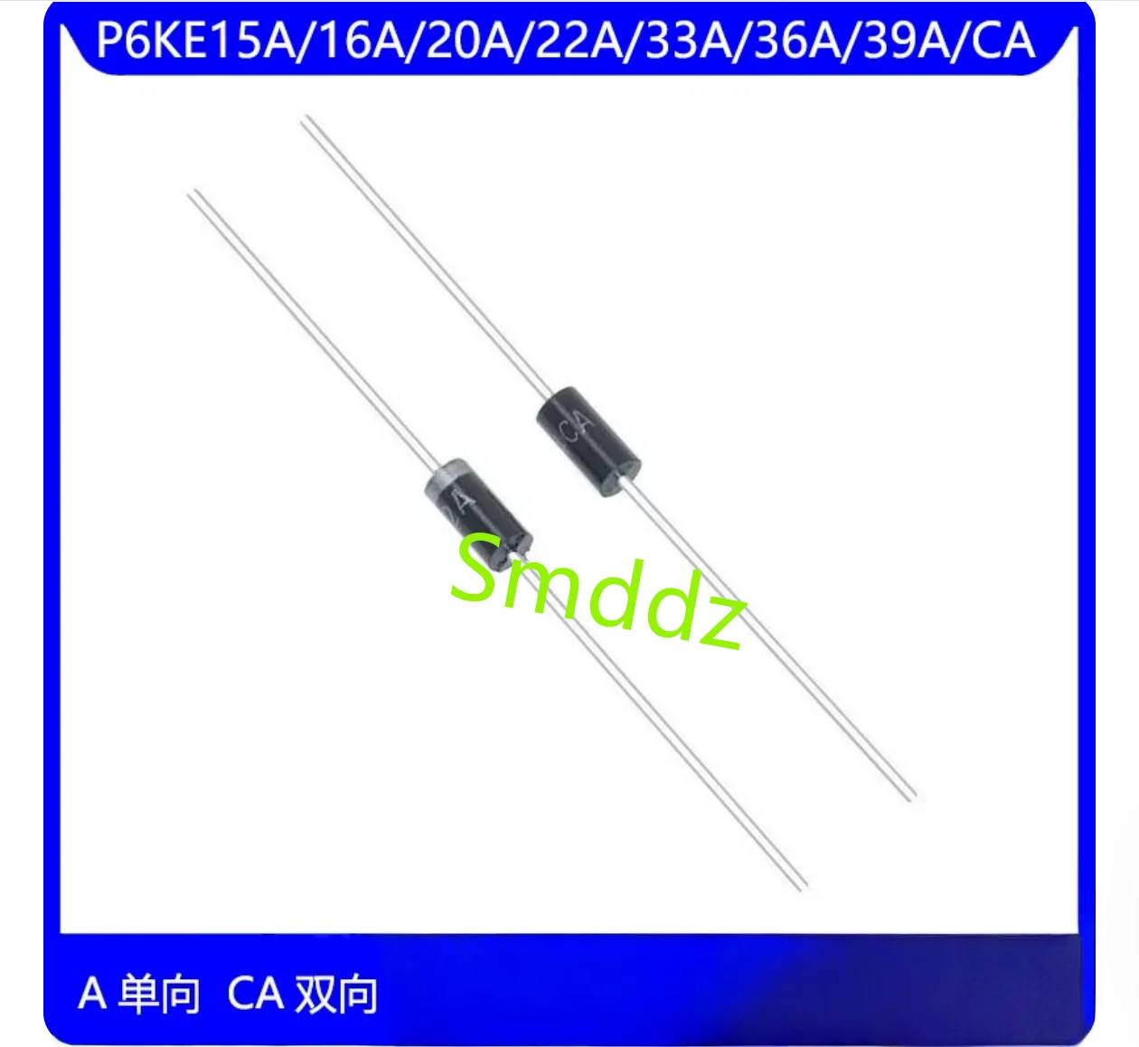 100 pieces, TVS transient suppression diode (Bidirectional) ,P6KE39CA / P6KE47CA / P6KE51CA  / P6KE56CA / P6KE62CA