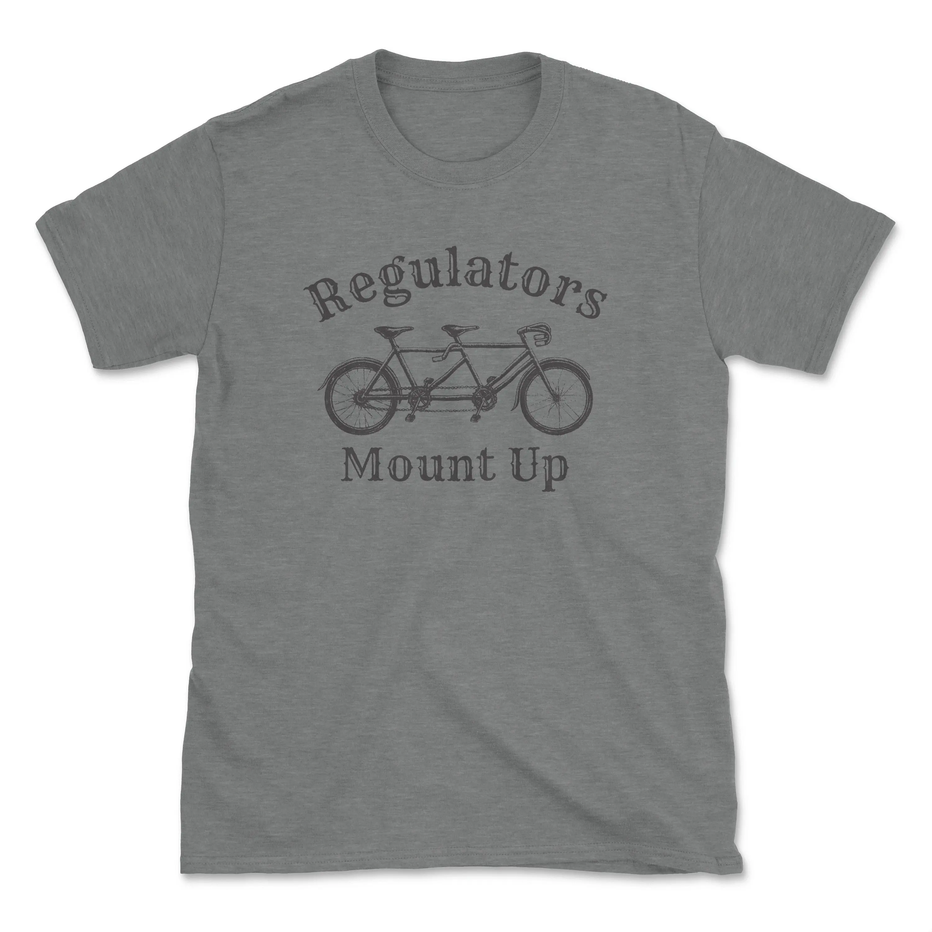 REGULATORS... MOUNT UP Shirt Mens/unisex Fine Jersey Tee Including Youth Ride Deep and Dirty With This Tandem Bicycle Tee