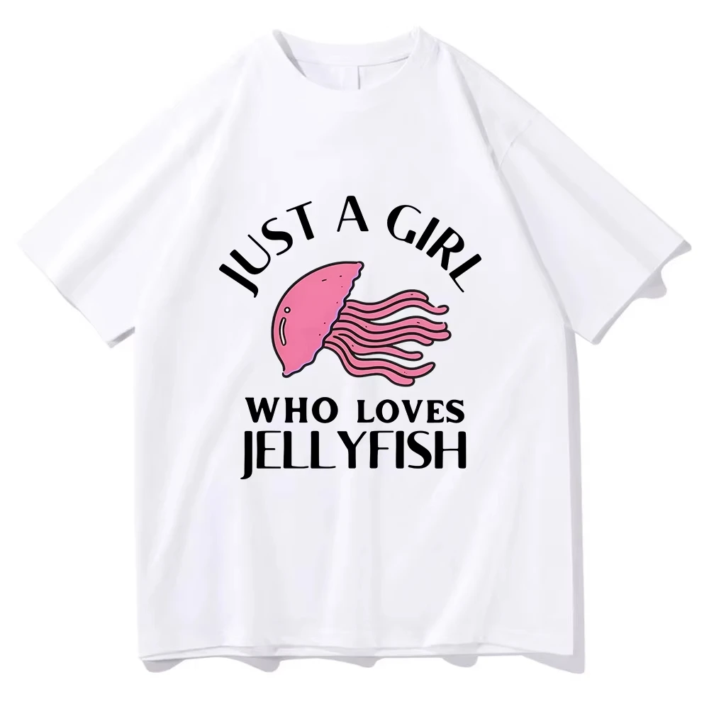 Just A Girl Who Loves Jellyfish Animal T Shirt Ocean Life Women/men Clothing 100% Cotton Graphic T Shirts Clothes for Days Gifts