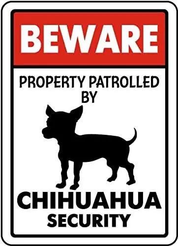 Vintage Metal Sign Beware Property Patrolled By Chihuahua Security Metal Tin Sign Aluminum Sign For Home Coffee Bar Wall De sign