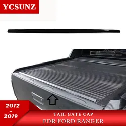 Rear Guard Tail Gate Truck Trim For Ford Ranger wildtrak T6 T7 T8 2012 2013 2014 2015 2016 2017 2018 2019 2020 2021 raptor