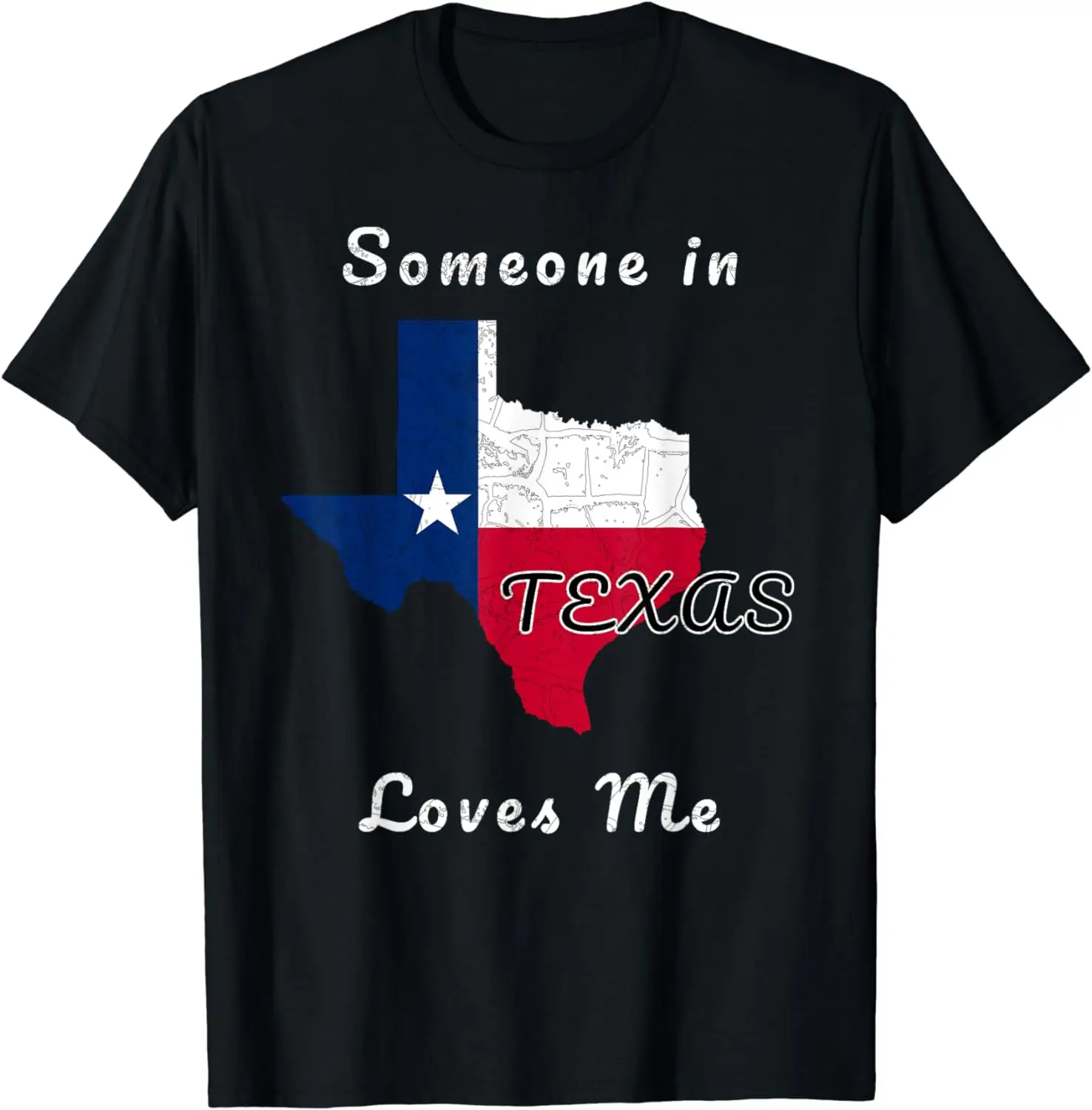 

Funny "Someone in Texas Loves Me" T-Shirt, Texas Flag Graphic Tee, Men's Patriotic Lone Star State Top, Novelty Streetwear Gift