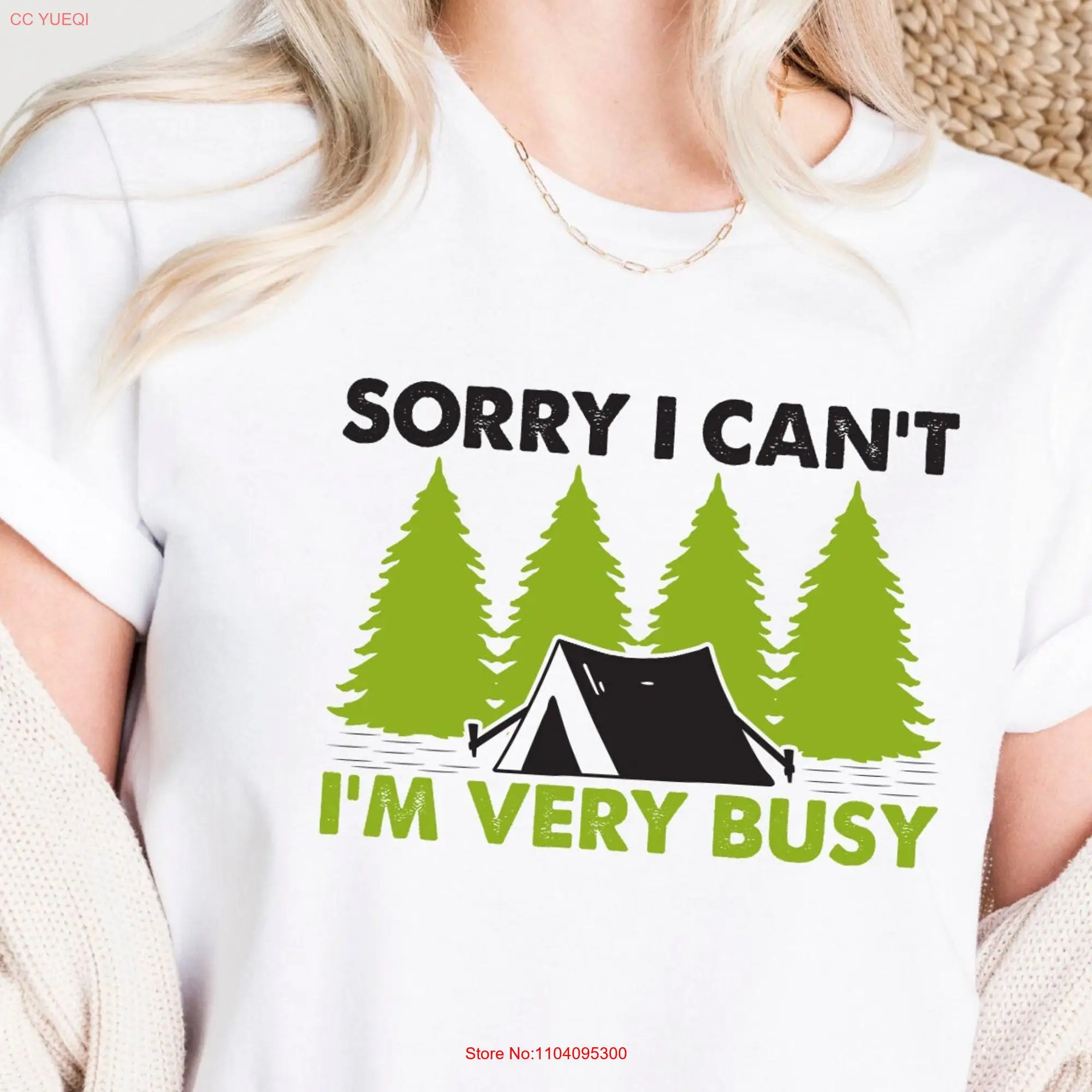 Sorry I Can't I'm Very Busy T Shirt Vacay Mode Adventure Camping Travel and Tent Design Lover long or short sleeves