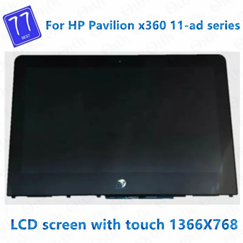 

Original For HP PAVILION X360 11-AD 11-ad000 11-ad100 11- AD Series 11.6" Touch Screen LCD Display Assembly Frame Replacement