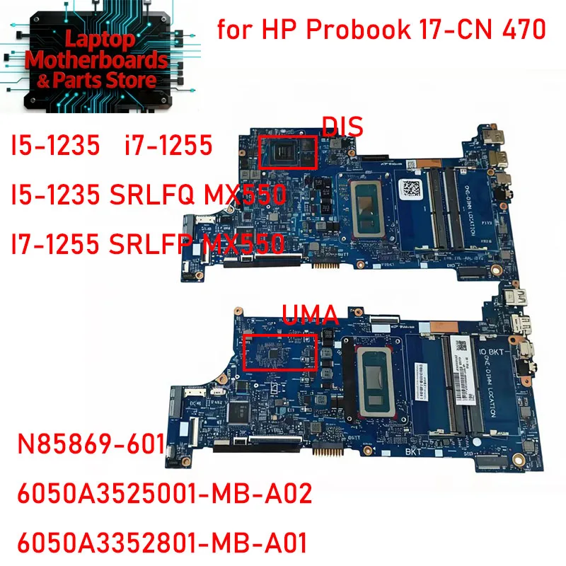 

6050A3525001-MB-A02 Motherboard For HP Probook 17-CN 470 with i5-1235 i7-1255 MX550 Original 100% test 6050A3352801-MB-A01