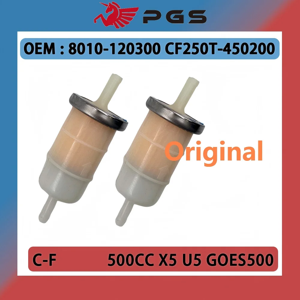 2PCS Original Fuel Filter For CF 500 X5 CF500 CF500-2 CF500-5/5A CF500-3 CF500-A/B/C/D/E U5 CF188 8010-120300 CF250T-450200