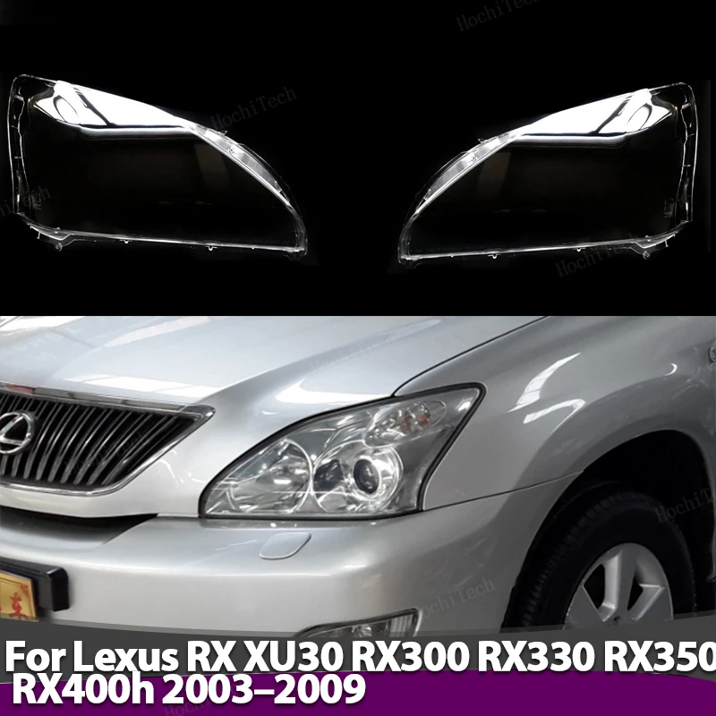 

Car Headlight Cover Lampshade HeadLamp Clear Lens Cover Bright Shell Cover for Lexus RX XU30 RX300 RX330 RX350 RX400 2003-2009