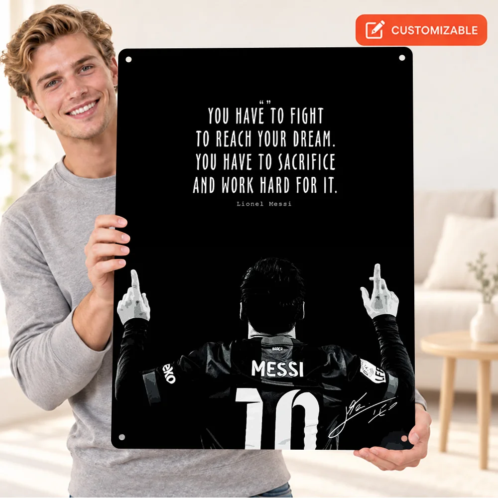 Lionel Messi Quote Textured Metal Poster Customized Aluminum Sign Inspirational Typography Wall Art For Man Cave Soccer Fan Gift