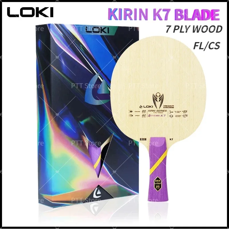 Original LOKI Kirin K7 ตารางเทนนิสใบมีด 7 ชั้นไม้ปิงปองใบมีด Professional การฝึกอบรมปิงปองแร็กเก็ต OFF + Loki ใบมีด