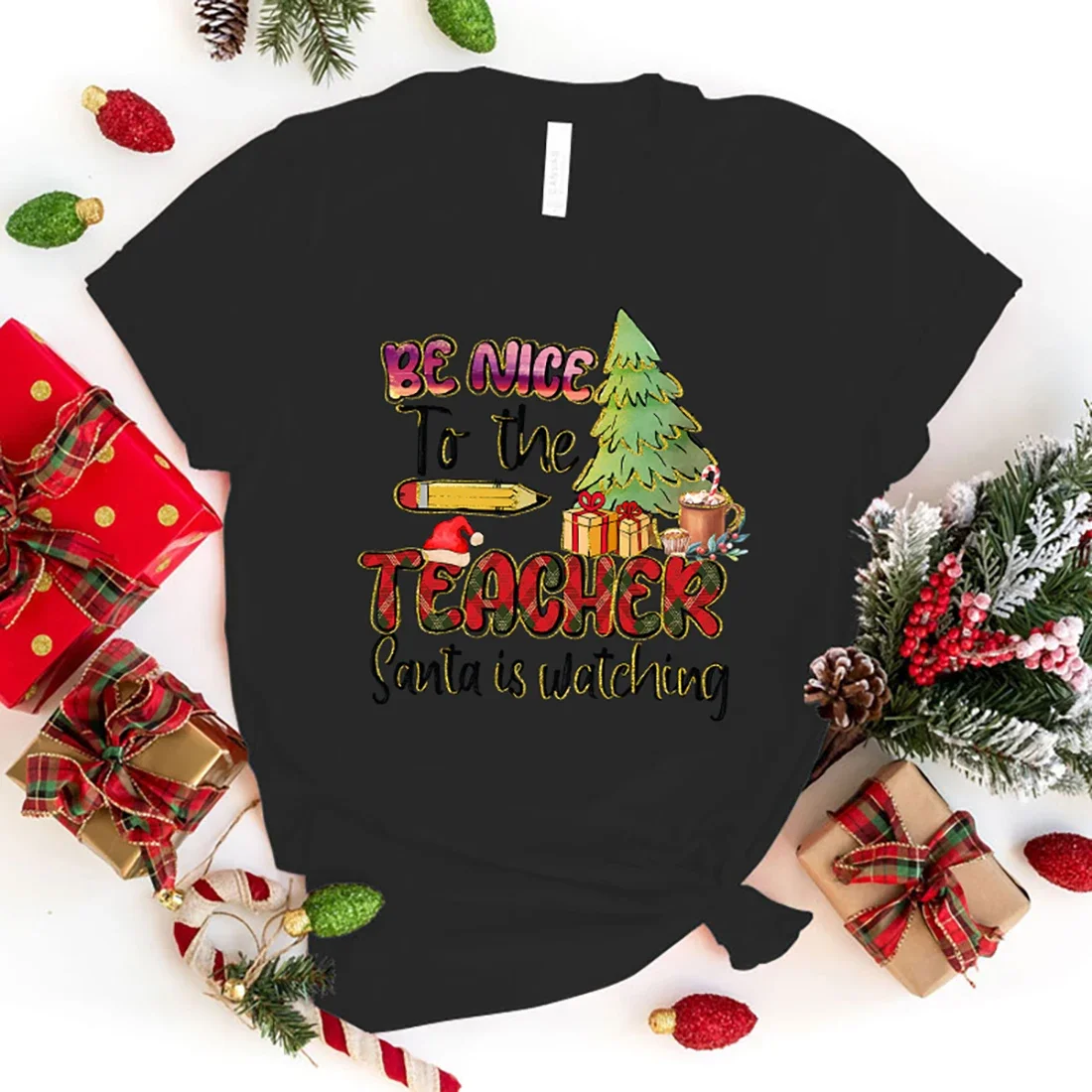 New Christmas Be Nice To The Teacher Santa Is Watching Print Short Sleeves Jesus Round Neck Men Woman T-Shirt Summer Casual Tees