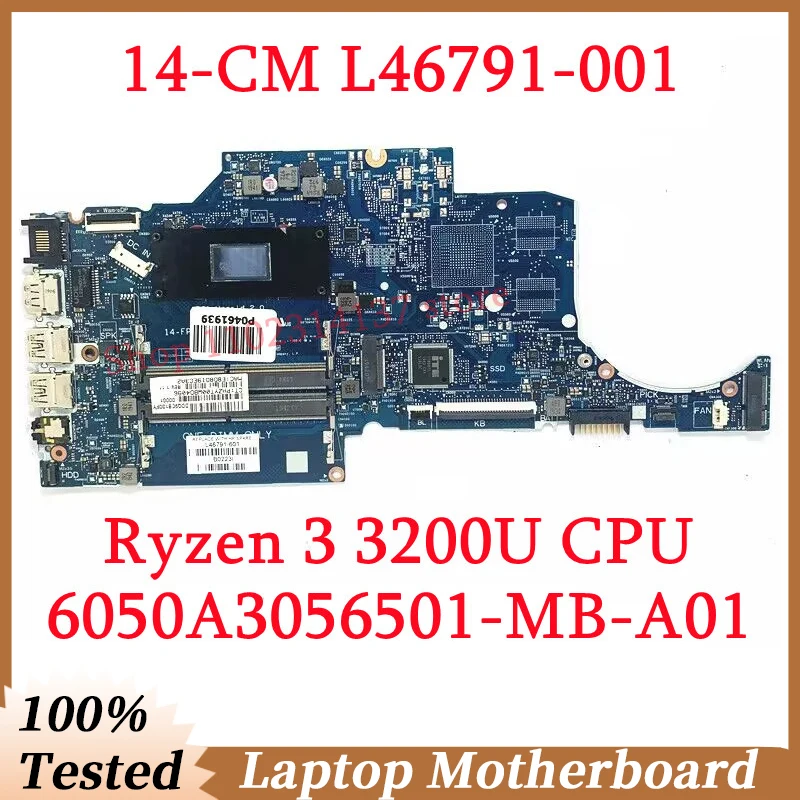 For HP 14-CM L46791-001 L46791-501 L46791-601 With Ryzen 3 3200U CPU 6050A3056501-MB-A01(A1) Laptop Motherboard 100% Tested Good