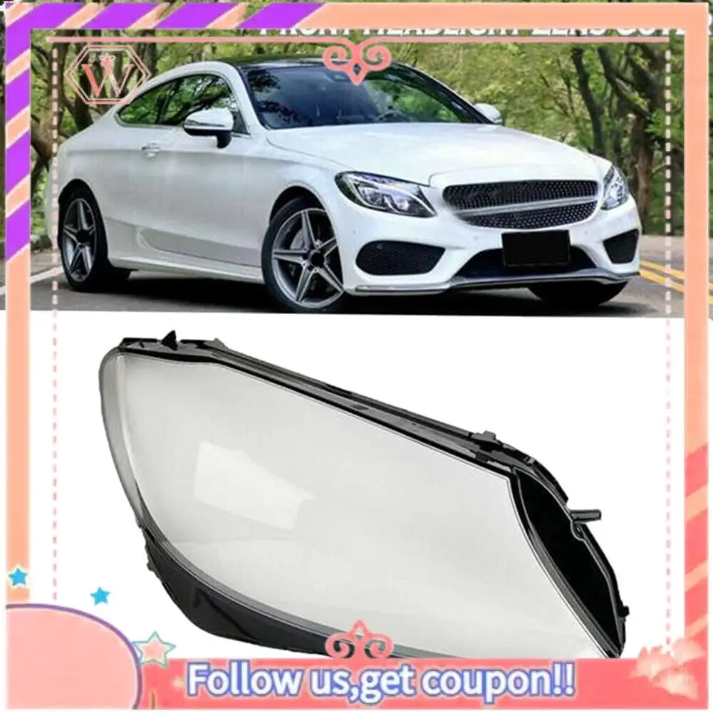 

Durable Front Headlight Head Light Lamp Lens Cover Shell Lampshade For Mercedes Benz W205 C180 C200 C260L C280 C300 2015-2017