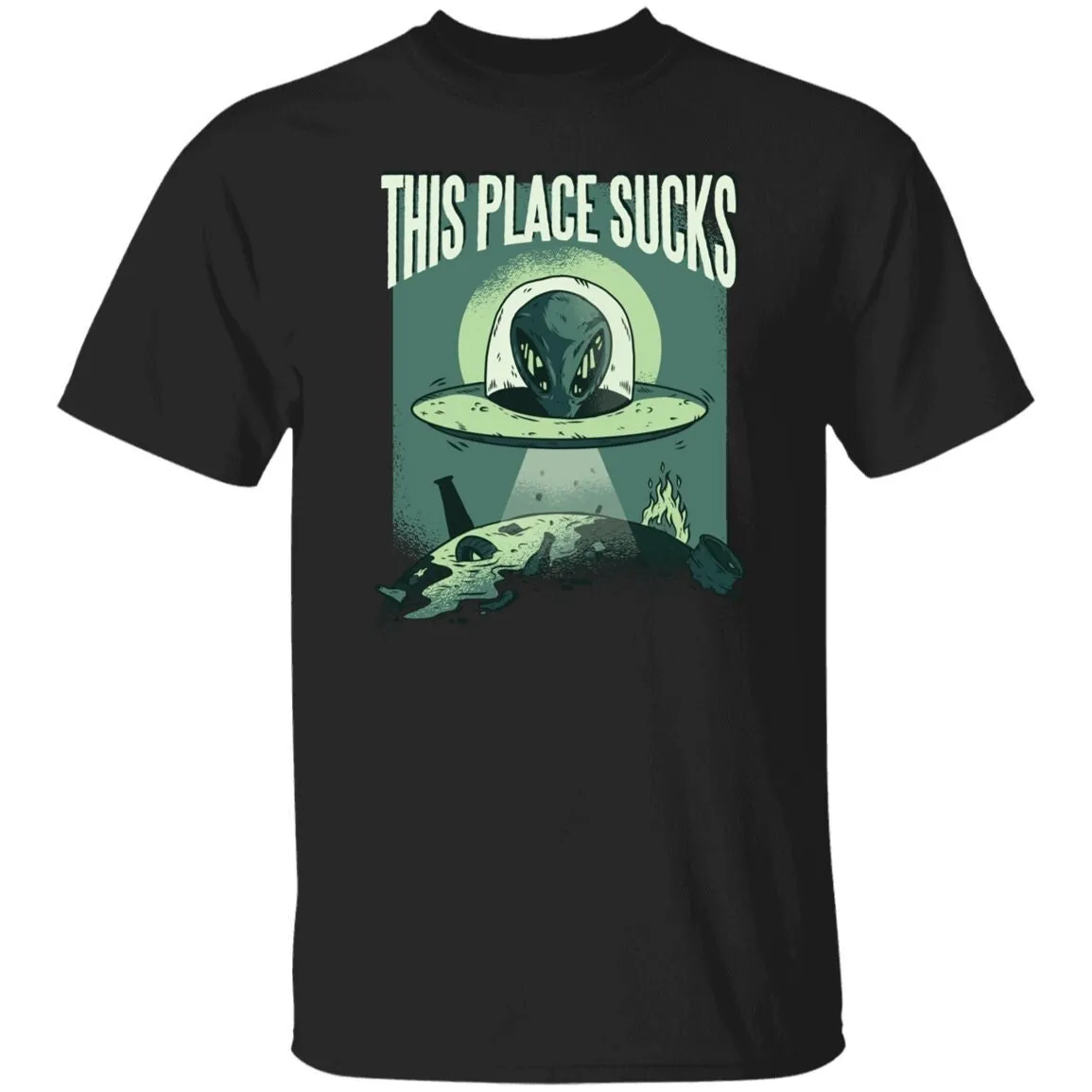 This Place Sucks UFO T Shirt Alien Earth Extraterrestrial Space Galaxy Mars Moon Astronaut