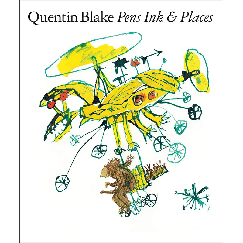 

Pens Ink Places Quentin Blake TATE PUBLISHING 9781849766388 Book